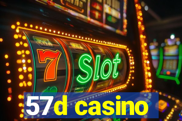 57d casino